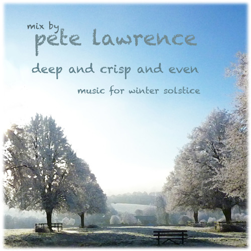 Deep and Crisp and Even winter solstice mix
