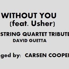 Without You (feat. Usher) - A String Quartet Tribute (David Guetta)
