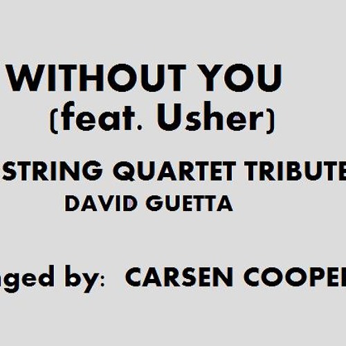 Without You (feat. Usher) - A String Quartet Tribute (David Guetta)