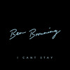 i-cant-stay-knightlife-remix-ben-browning