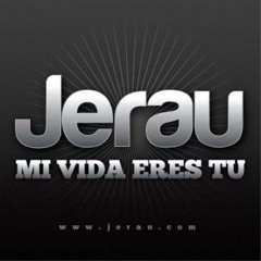 Mix - ( Mi vida eres tu - Jerau )  DJSato