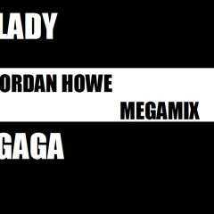 Lady GaGa - Born This Way (Jordan Howe Megamix)