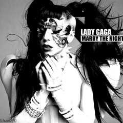 Lady Gaga - Marry The Night (R3hab Remix)