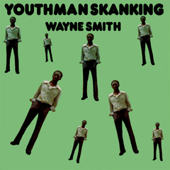 Wayne Smith - Youthman Skanking Official Promotion Mix