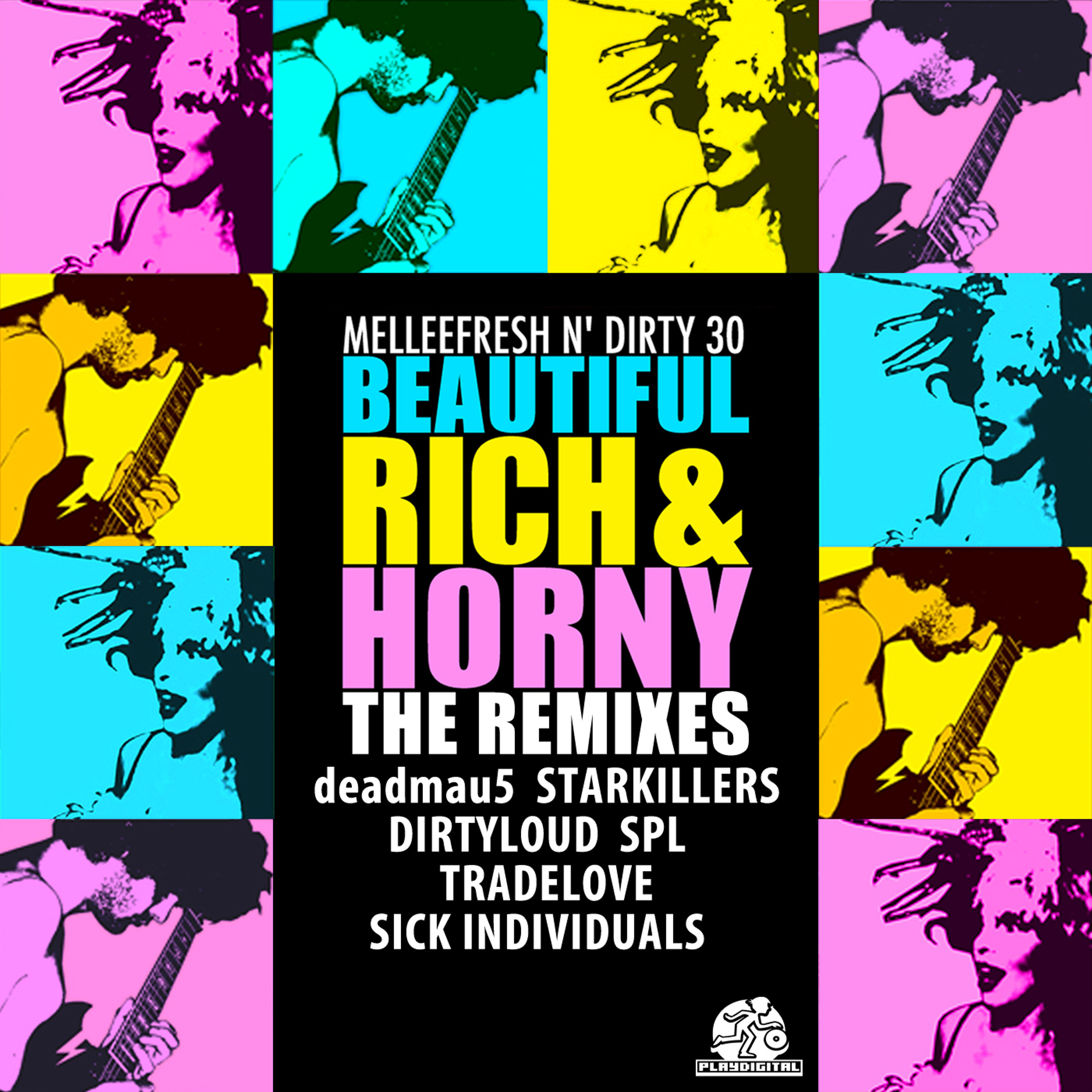 Melleefresh & Dirty 30 / Beautiful, Rich & Horny (SPL Vocal Remix) episode artwork