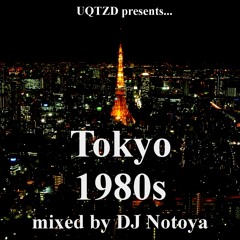 Tokyo 1980s mixed by DJ Notoya