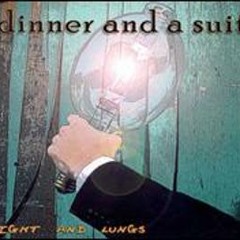 dinner and a suit - the bridge