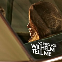 Wilhelm Tell Me - So Into You (Saint Pauli Remix)