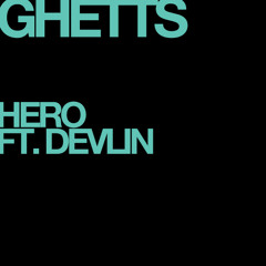 Ghetts - Hero (Ft. Devlin) (Prod. By Merlin)