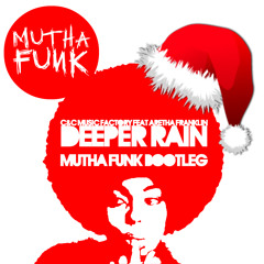 C&C Music Factory feat Aretha Franklin - Deeper Rain (Mutha Funk Bootleg)