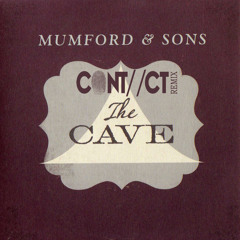 Mumford and Sons - The Cave (CONTACT remix)