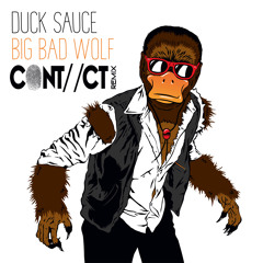 Duck Sauce - Big Bad Wolf (CONTACT remix)