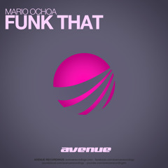 Mario Ochoa - Funk That (Ochoa's Percussive Mix)
