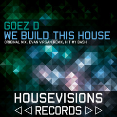 Hit My.....(Goez D original mix)