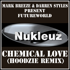 Styles & Breeze – Chemical Love (Hardcore Mix)