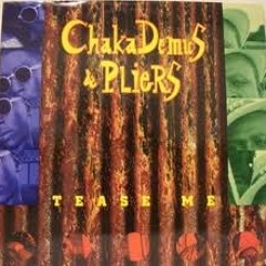 Chaka Demus & Pliers - Tease Me ( Lazy's Tease Me Please Me Mix)