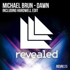 Michael Brun - Dawn (Including Hardwell Edit) [OUT NOW]