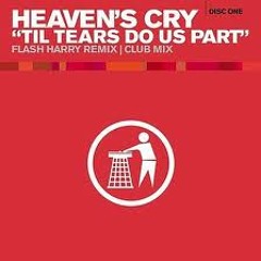 Heavens cry - Till Tears Do Us Part - Jay Key refix {FREE D/L}
