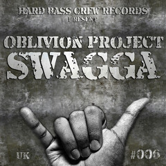 HBC006 Oblivion Project – Swagga (preview)