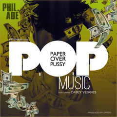 Phil Adé - P.O.P. Music (Feat Casey Veggies)