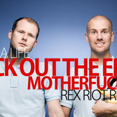 Dada Life - Kick Out the Epic Motherfucker (Rex Riot Remix) [OFFICIAL]