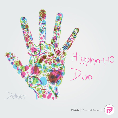 [PV-044] Hypnotic Duo - Deliver [Per-vurt Records]