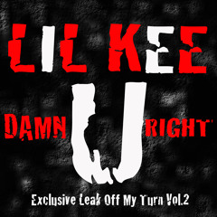 Lil Kee - U Damn Right MAIN
