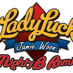 Jamie Woon - Lady Luck (MightyB Remix) [unmastered lo-fi]