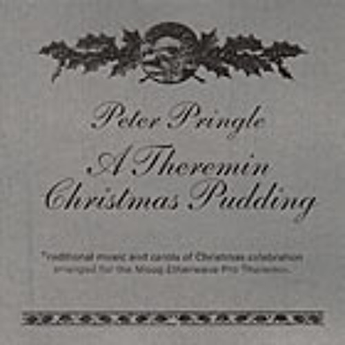 A Theremin Christmas Pudding - Peter Pringle