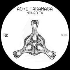 AOKI takamasa 'Monad IX' [SAM009]