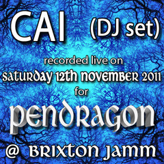CAI - Pendragon @ Jamm 12-Nov-2011 (DJ set)