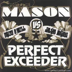 Mason - Perfect Exceeder (O'NE!LL ft Julius Noizer Mashup) PREVIEW !!!