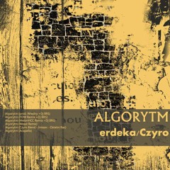 01. erdeka&Czyro - Algorytm (prod. Wredny) + DJ BRS