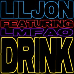 Lil Jon Ft. Lmfao - Drink (Sven Moustopoulos Remix) (Extended)