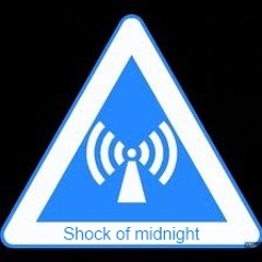 Shock of midnight