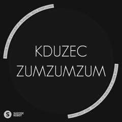 Kduzec - Zumzumzum