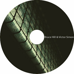 Bruce Hill b2b Victor Simon - 3 Hours / December 7, 2011