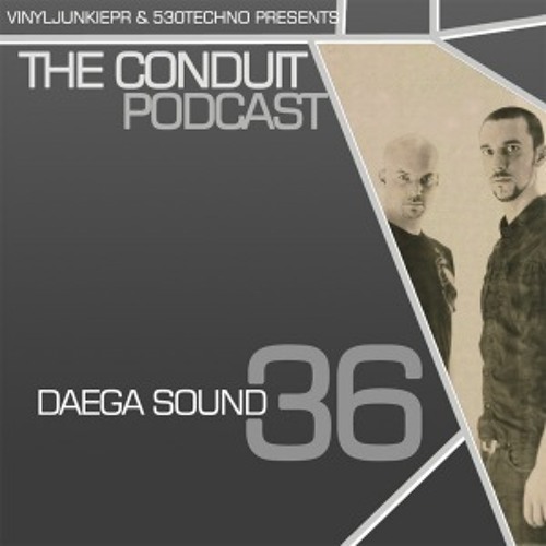 Conduit Podcast 036 Daega Sound All Original Mix