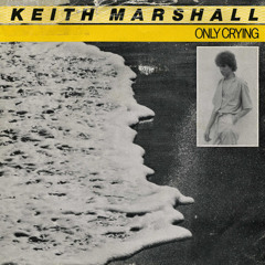Keith Marshall - Only Crying (Qualiass Re-Edit) - FREE DL