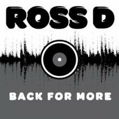 Ross D - Back For More