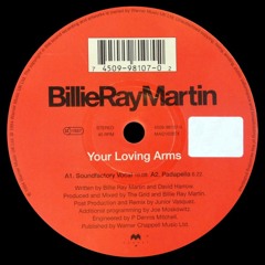 Billie Ray Martin " you Loving Arms " Padapella Mix