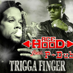 Ace Hood (Def Jam) "Trigga Finger" feat P-Dub (of Predator Dub Assassins)