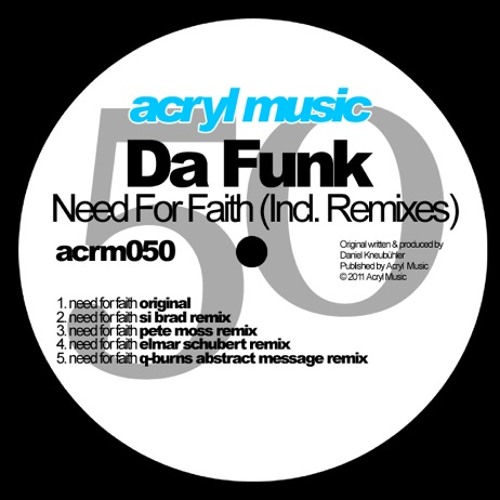 Da Funk - Need For Faith (Q-Burns Abstract Message Remix)