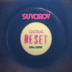 Suvorov - Global Reset EP