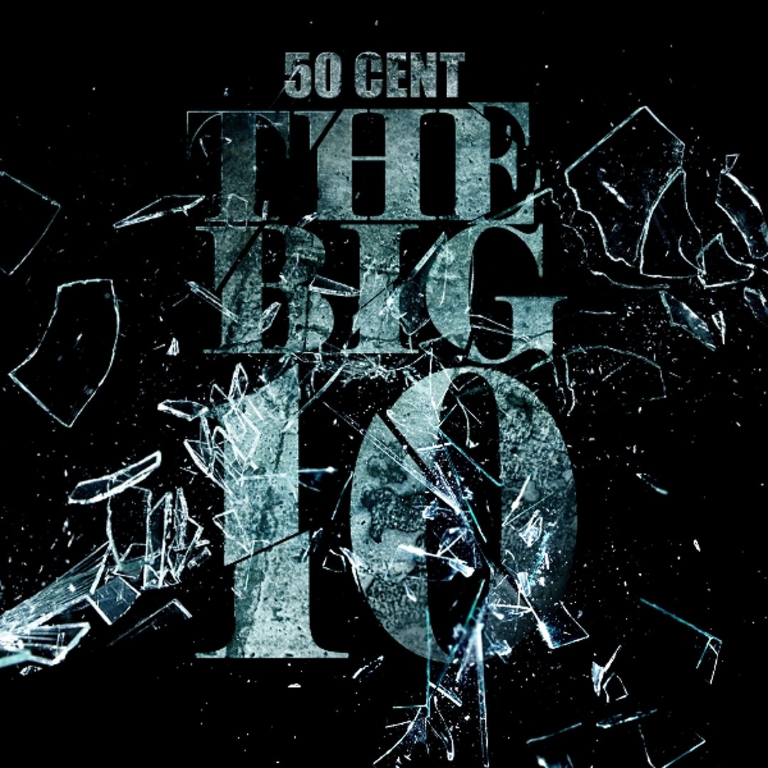 Stream 50 Cent | Listen to 50 Cent - The Big 10 playlist online