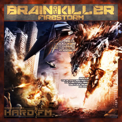 Brain Killer 50 Firestorm (Cut) Mini Mix Preview [FREE DL www.hardfm.ru]