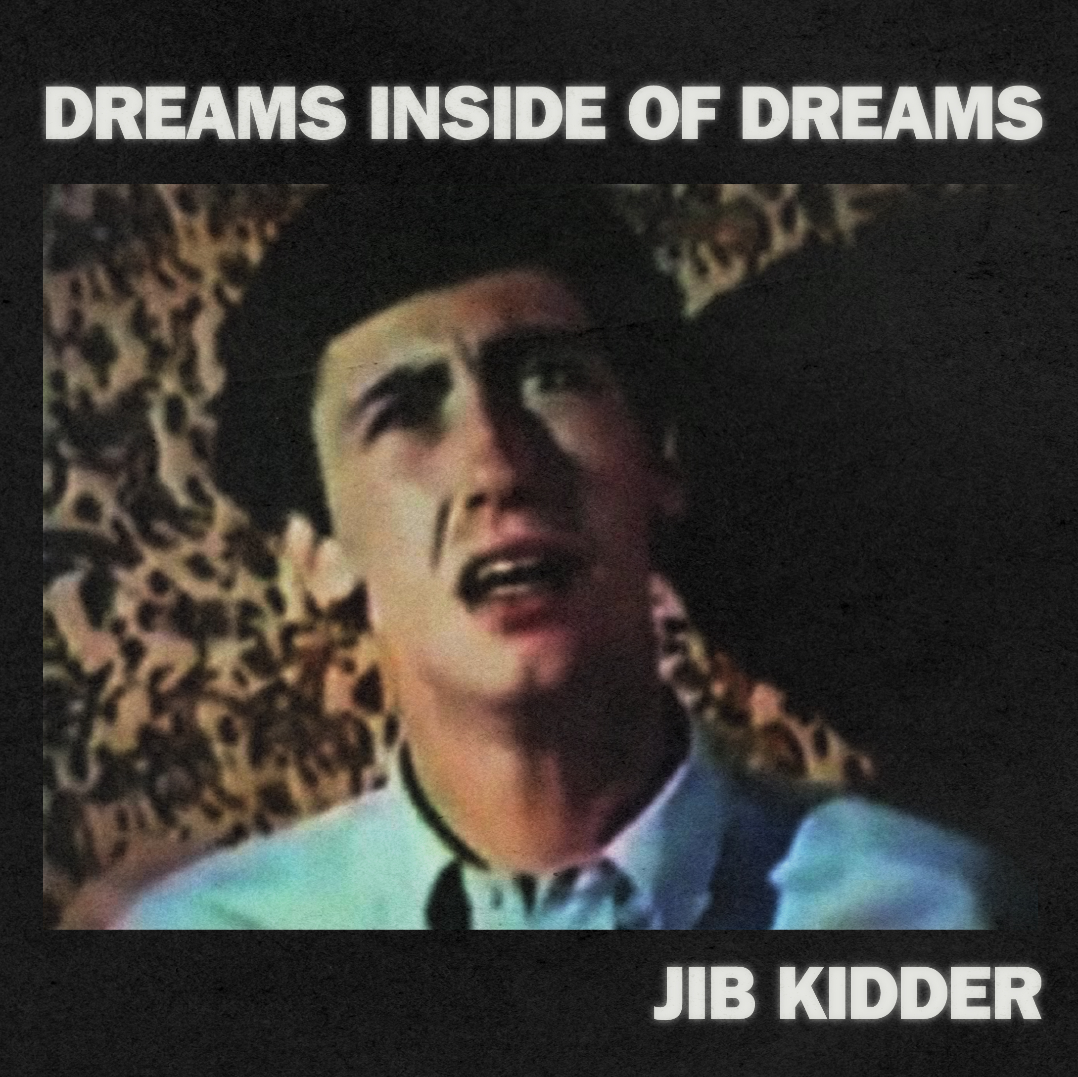 Jib Kidder - Dreams Inside of Dreams 7"