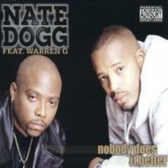Nate Dogg ft Warren G Nobody does it better Slowed Down & Chopped mixed up