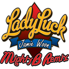 Jamie Woon - Lady Luck (MightyB Remix)