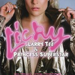 Larry Tee and Princess Superstar - Licky (Blogula Re-Edit feat. Santigold)